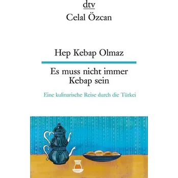 Hep Kebap Olmaz, Es muss nicht immer Kebap sein - Özcan, Celal