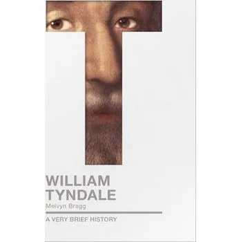 Kniha William Tyndale - Bragg, Melvyn