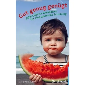 Osobní rozvoj Gut genug genügt - Kurz-Adam, Maria