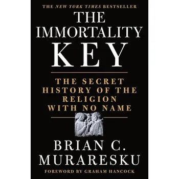 The Immortality Key: The Secret History…