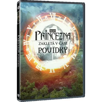 DVD Princezna zakletá v čase: Povídky…