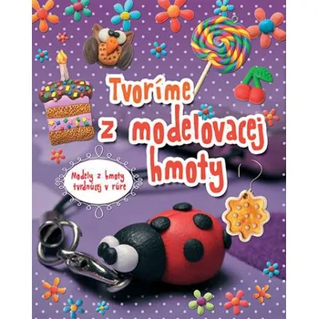 Tvoríme z modelovacej hmoty