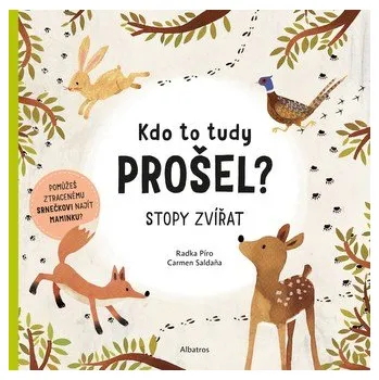 Bystrá hlava Kdo to tudy prošel? - Radka Píro