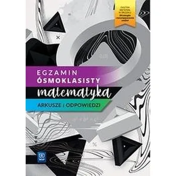 Cizojazyčná kniha Egzamin ósmoklasisty. Matematyka Arkusze 2021 WSiP - praca zbiorowa