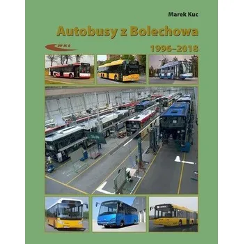 Autobusy z Bolechowa 1996-2018. Neoplan, Solaris - Kuc Marek