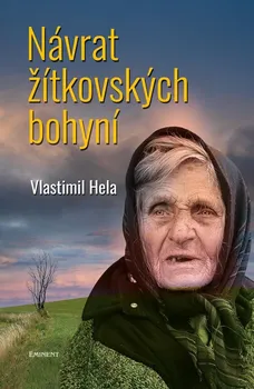 Návrat žítkovských bohyní - Vlastimil Hela (2021, pevná)