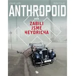 Anthropoid aneb zabili jsme Heydricha -…