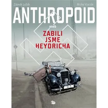 Anthropoid aneb zabili jsme Heydricha -…