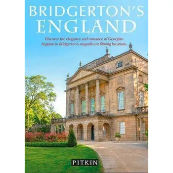 Cestování Bridgerton's England - Hicks, Antonia
