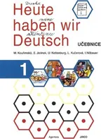 Heute haben wir Deutsch 1: Učebnice - Milada Kouřimská a kol. (2008, brožovaná)