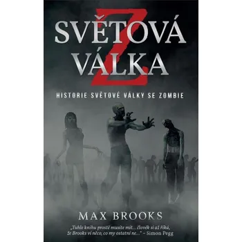Světová válka Z: Historie světové války se zombie - Max Brooks (2021, brožovaná)