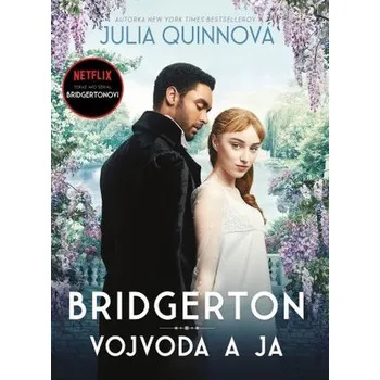 Vojvoda a ja - Julia Quinn [SK] (2013, Pevná s přebalem, Pandora)