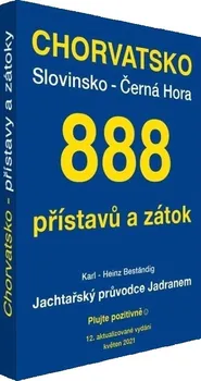 Atlas 888 přístavů, zátok a kotvišť: Jachtařský průvodce Jadranem - Karl-H. Beständig (2021, brožovaná)