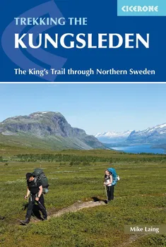 Trekking the Kungsleden: The King´s Trail through Northern Sweden - Mike Laing [EN] (2019, brožovaná)