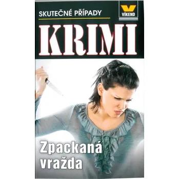 Skutečné případy: Krimi 1/21: Zpackaná vražda - Víkend (2021, brožovaná)
