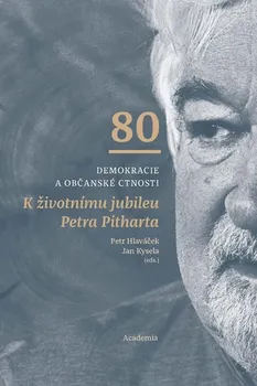 Literární biografie Demokracie a občanské ctnosti - Petr Hlaváček, Jan Kysela, Jan Vít (2021, pevná)