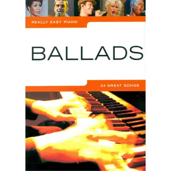 Really Easy Piano - BALLADS (24 great songs)