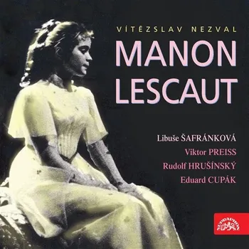 Manon Lescaut - Nezval Vítězslav (čte Libuše Šafránková a další) [mp3 ke stažení]