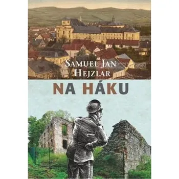 Na háku - Samuel Jan Hejzlar (2019, pevná)