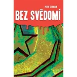 Bez svědomí - Petr Cerman (2014, brožovaná)