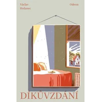 Díkůvzdání - Václav Holanec (2021,…