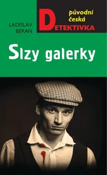 Slzy galerky - Ladislav Beran (2021, pevná)