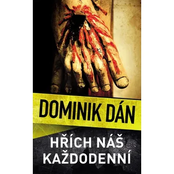 Hřích náš každodenní - Dominik Dán (2021, pevná s přebalem)
