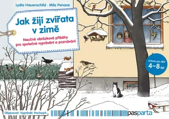 Pohádka Jak žijí zvířata v zimě: Naučné obrázkové příběhy pro společné vyprávění a poznávání - Lydia Hauenschild a kol. (2020, volné listy)