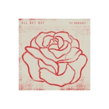 Zahraniční hudba No Bouquet / Digipack - All Get Out [CD]