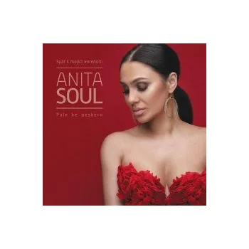 Česká hudba Späť k mojim koreňom / Pale ke peskero - Soul Anita [CD]