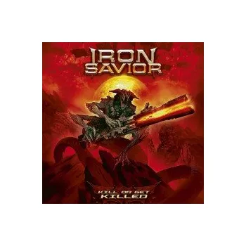 Zahraniční hudba Kill Or Get Killed / Digipack - Iron Savior [CD]