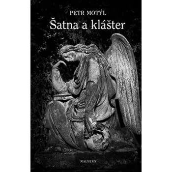 Šatna a klášter - Petr Motýl