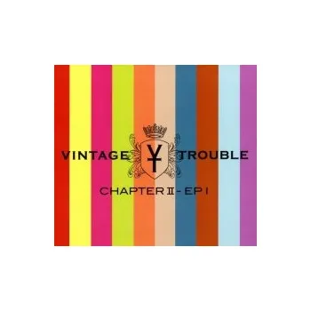 Zahraniční hudba Chapter II - EP I / 2CD / Digipack - Vintage Trouble [2 CD]