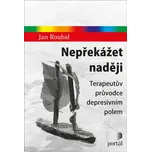 Nepřekážet naději: Terapeutův průvodce…