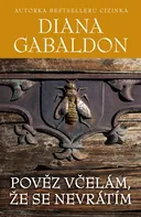 kniha Pověz včelám, že se nevrátím - Diana Gabaldon (2022) [E-kniha]
