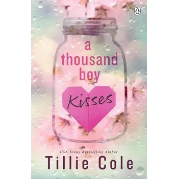A Thousand Boy Kisses - Tillie Coleová…