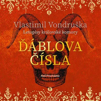 Ďáblova čísla: Letopisy královské komory - Vlastimil Vondruška (čte Aleš Procházka) [CDmp3]