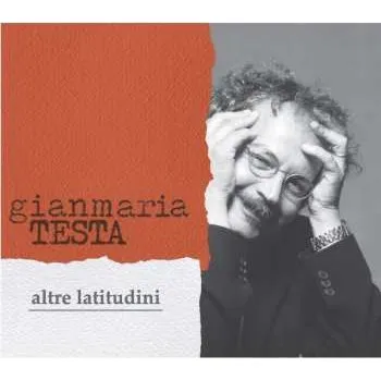 Zahraniční hudba CD Gianmaria Testa: Altre Latitudini 2022 New Edition