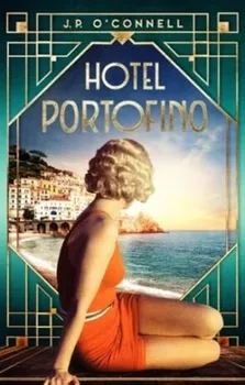 Hotel Portofino - J. P. O´Connell (2022, pevná)