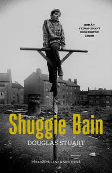 Shuggie Bain - Douglas Stuart (2022, pevná)