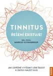 Tinnitus řešení existuje!: Jak úspěšně…