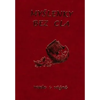 Myšlenky bez cla - Kolektiv Autorů