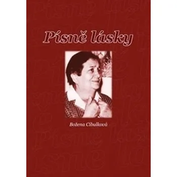 Písně lásky - Cibulková, Božena