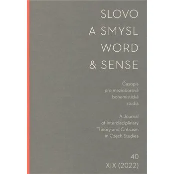 Slovo a smysl 40/ Word & Sense 40