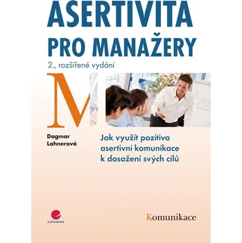 Kniha Asertivita pro manažery - Dagmar Lahnerová (E-Kniha)