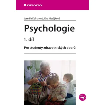 Kniha Psychologie 1. díl - Jarmila Kelnarová, Eva Matějková (E-Kniha)