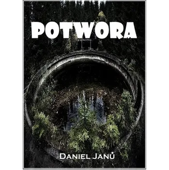 Kniha Potwora - Daniel Janů (E-Kniha)
