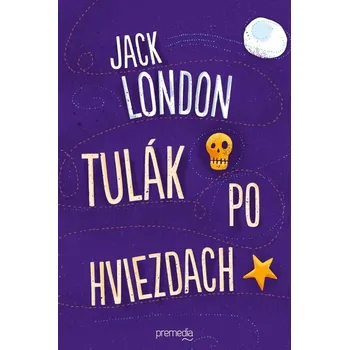 Kniha Tulák po hviezdach - Jack London (E-Kniha)
