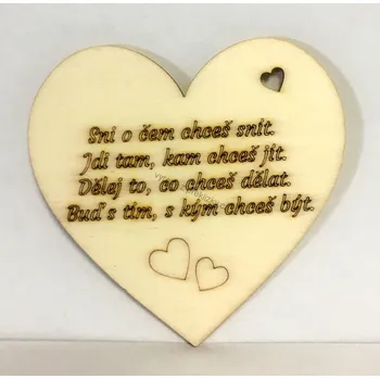 Dřevěná hračka Dřevěné výřezy, srdíčko s nápisem, Sni o čem chceš..., 8x8cm, 1ks