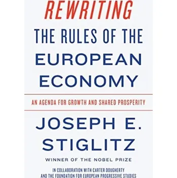 Přírodní věda Rewriting the Rules of the European Economy - Joseph E. Stiglitz